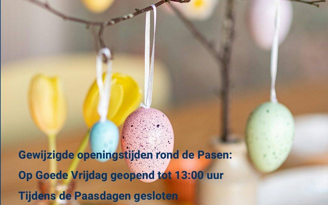 Openingstijden rond de Pasen